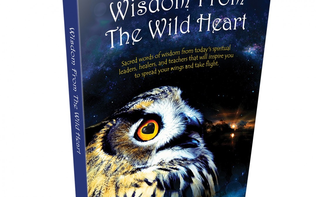 Wisdom from the Wild Heart
